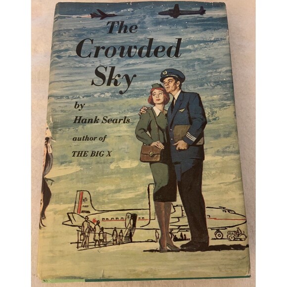 The Crowded Sky by Hank Searls VTG 1960. Hardcover w Dust Jacket. Good Cond. - Picture 1 of 5